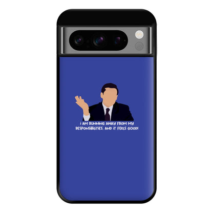 I Am Running Away From My Responsibilities Phone Case for Google Pixel 8 Pro