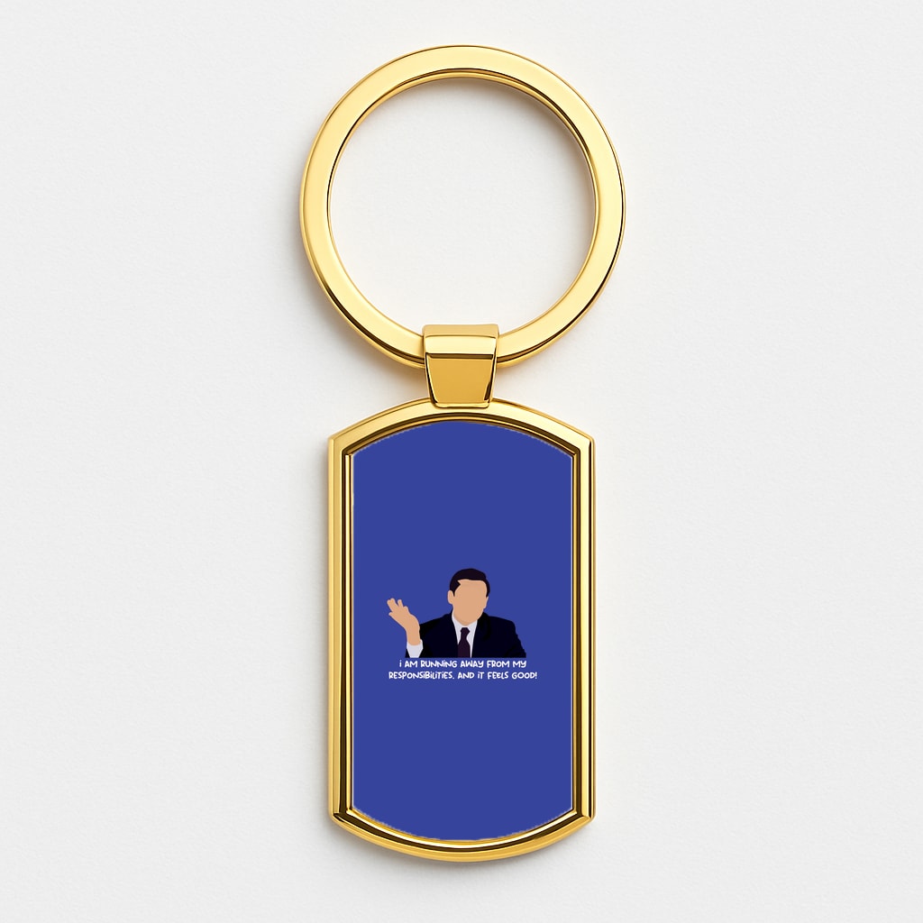 I Am Running Away From My Responsibilities Luxury Keyring