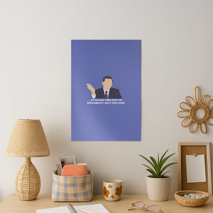 I Am Running Away From My Responsibilities Art Print