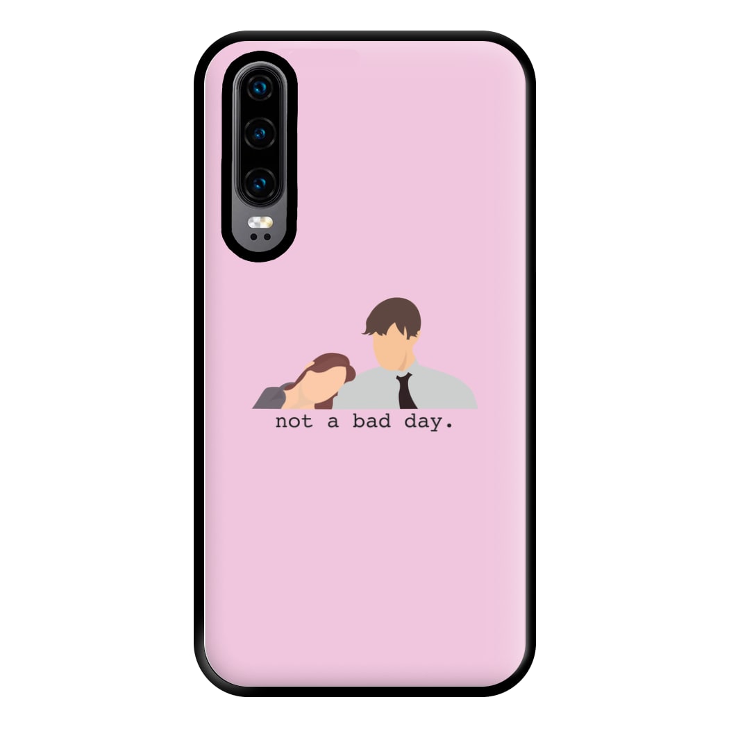 Not A Bad Day Phone Case for Huawei P30