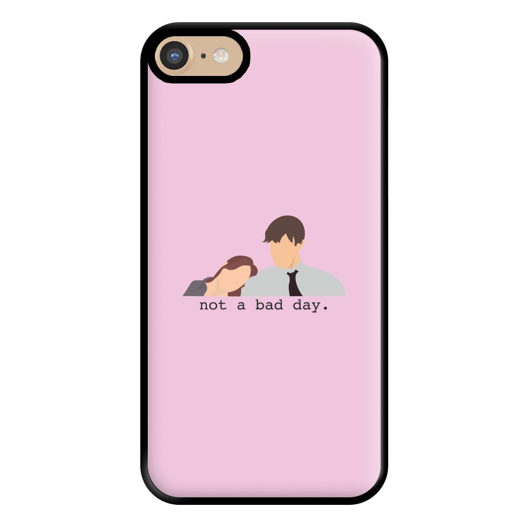 Not A Bad Day Phone Case for iPhone 6 / 7 / 8 / SE