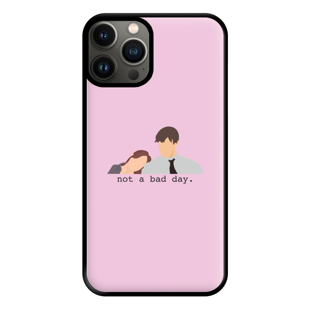 Not A Bad Day Phone Case for iPhone 11 Pro Max