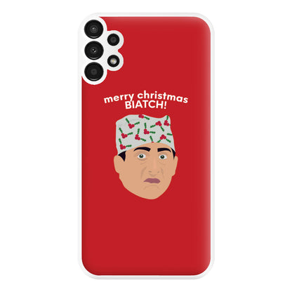 Merry Christmas Biatch Phone Case for Galaxy A13