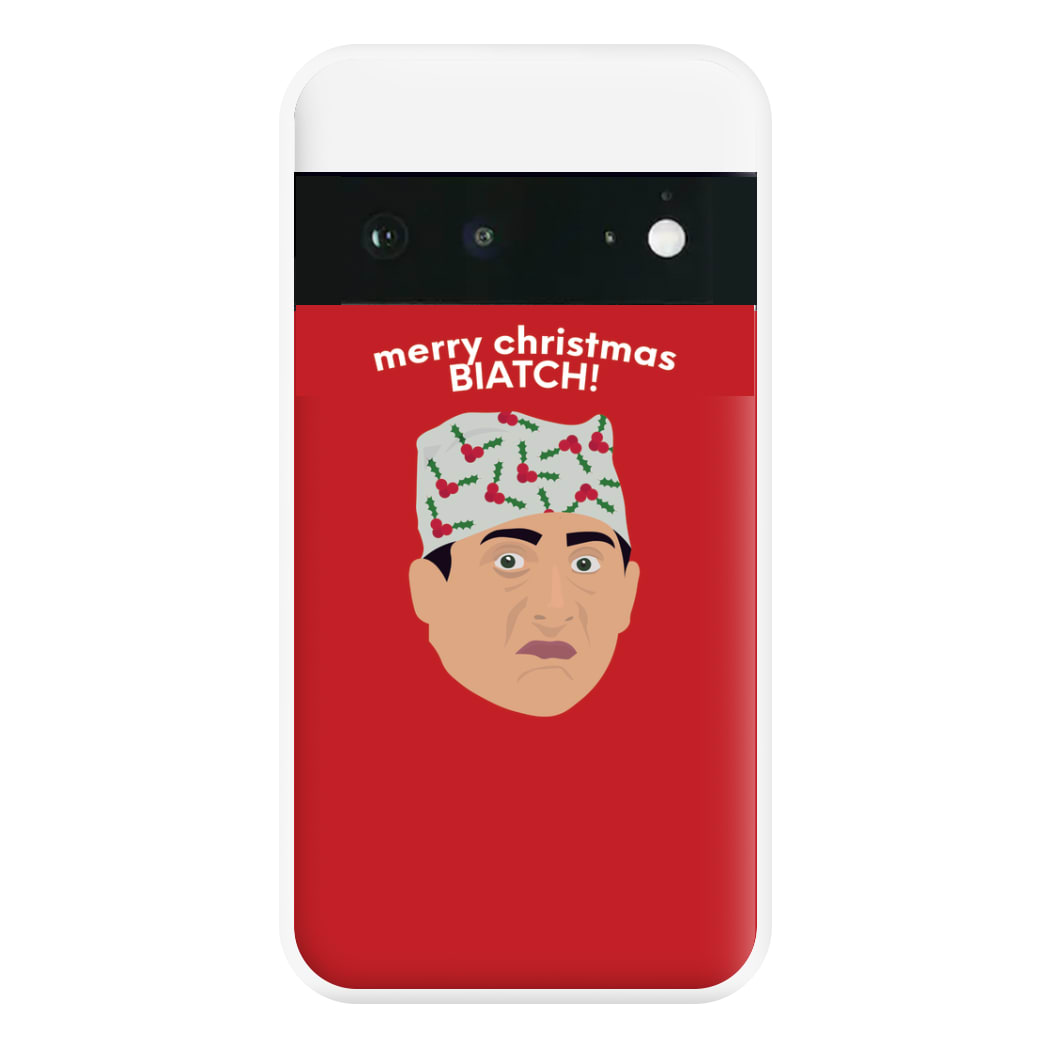 Merry Christmas Biatch Phone Case for Google Pixel 6a