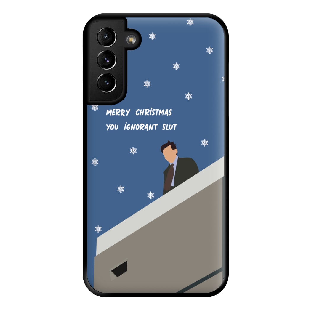 Merry Christmas You Ignorant Slut Phone Case for Galaxy S21 Plus