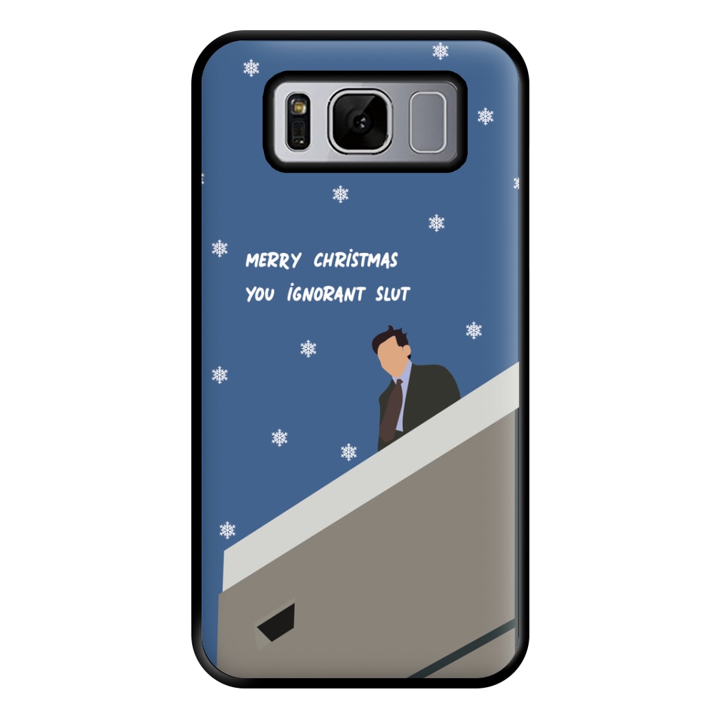 Merry Christmas You Ignorant Slut Phone Case for Galaxy S8 Plus