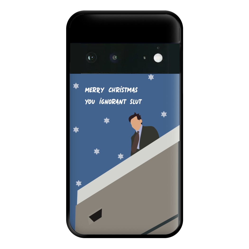 Merry Christmas You Ignorant Slut Phone Case for Google Pixel 6a