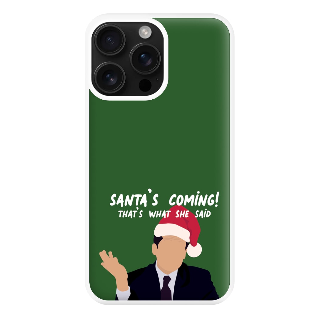 Santa's Coming Phone Case