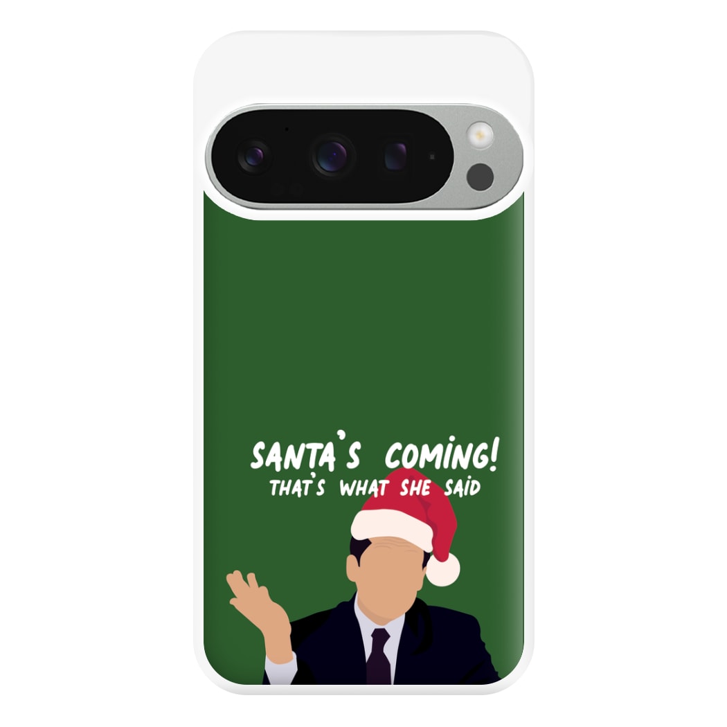 Santa's Coming Phone Case for Google Pixel 9 Pro XL