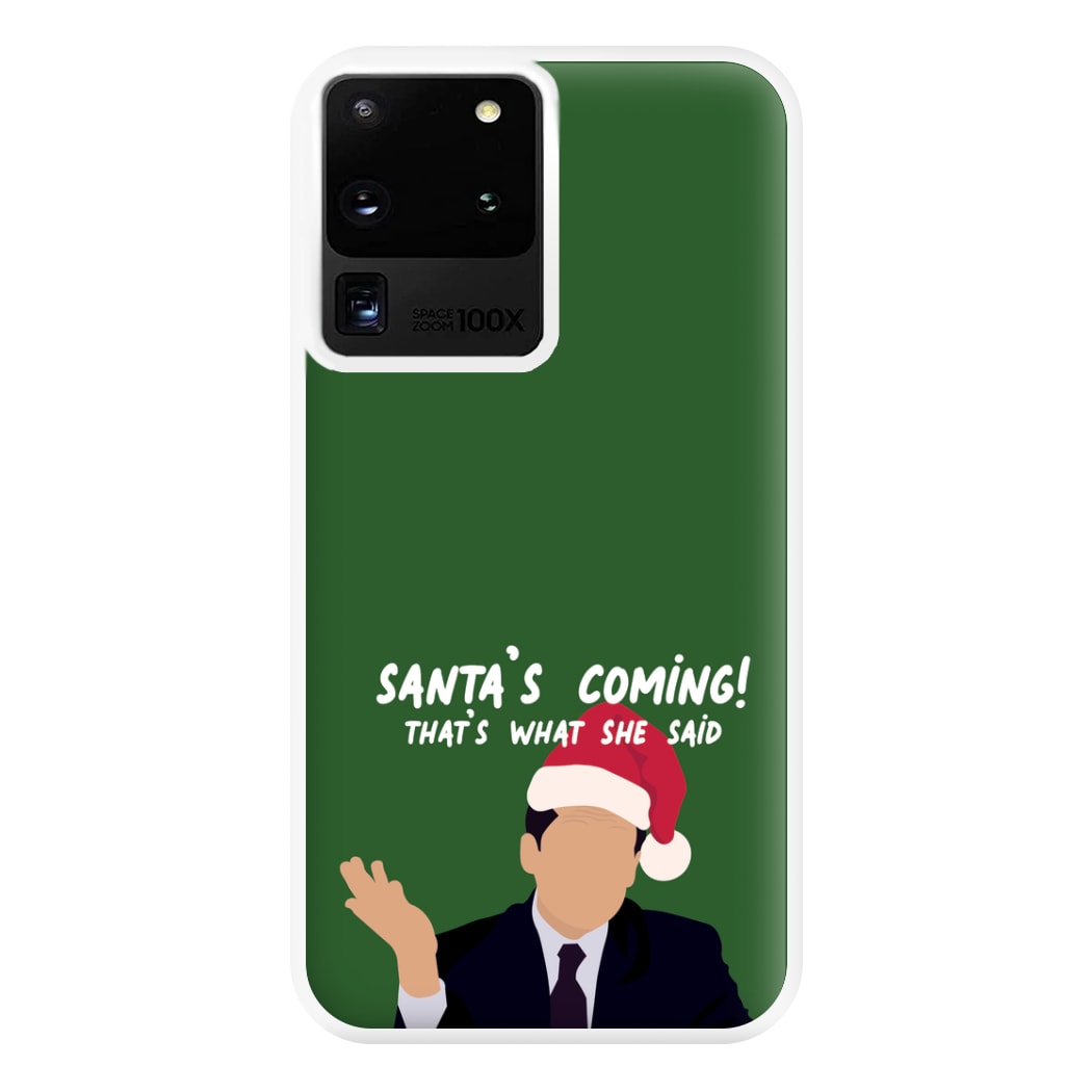 Santa's Coming Phone Case for Galaxy S20 Ultra