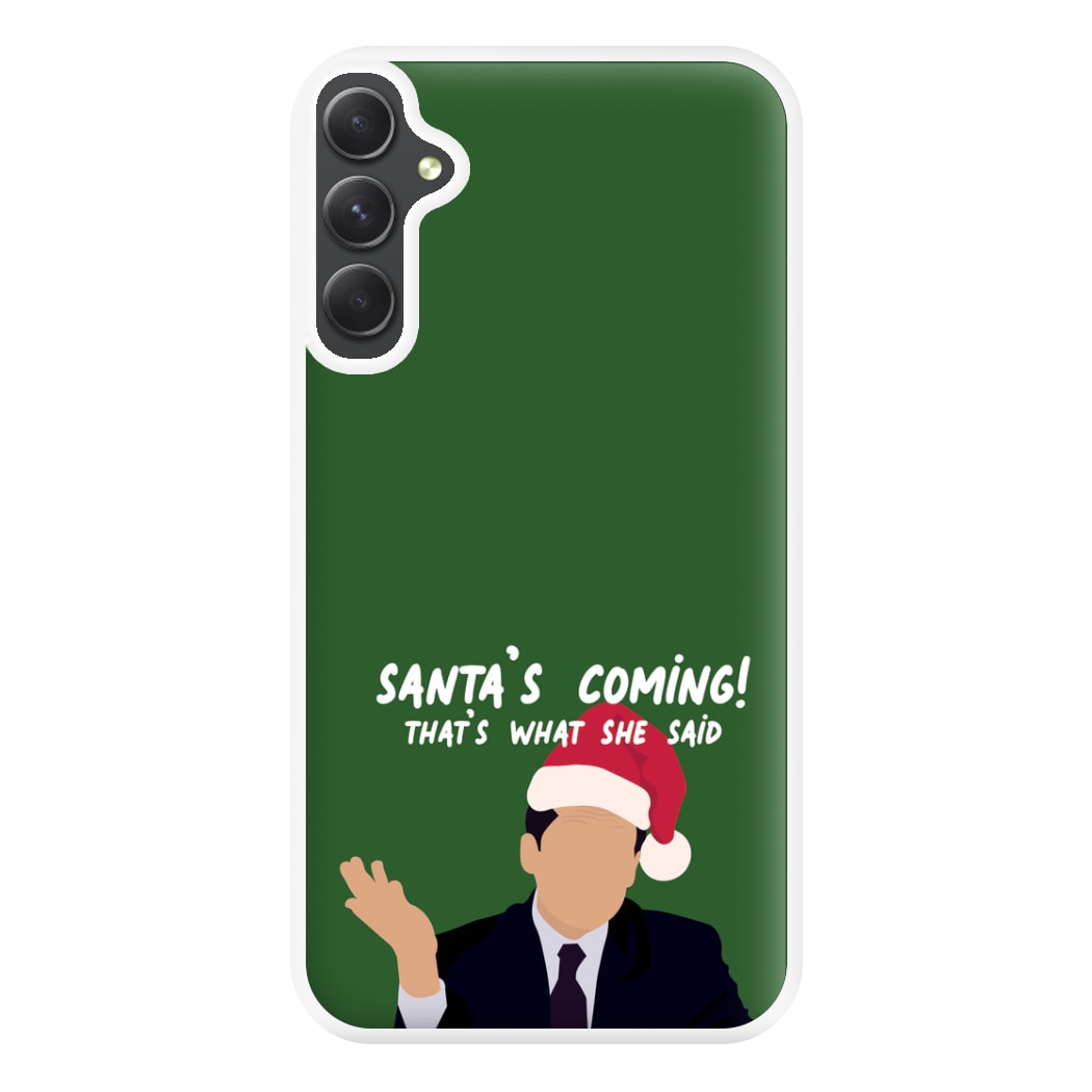 Santa's Coming Phone Case for Galaxy A34