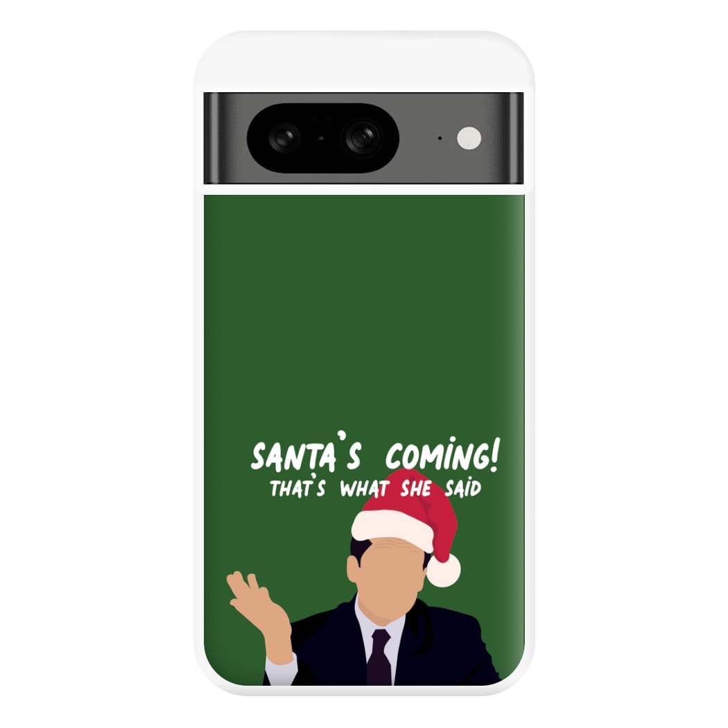 Santa's Coming Phone Case for Google Pixel 8