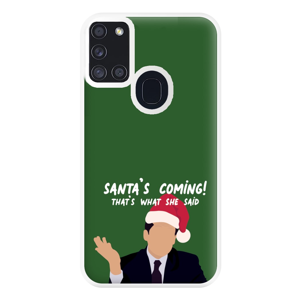 Santa's Coming Phone Case for Galaxy A21s