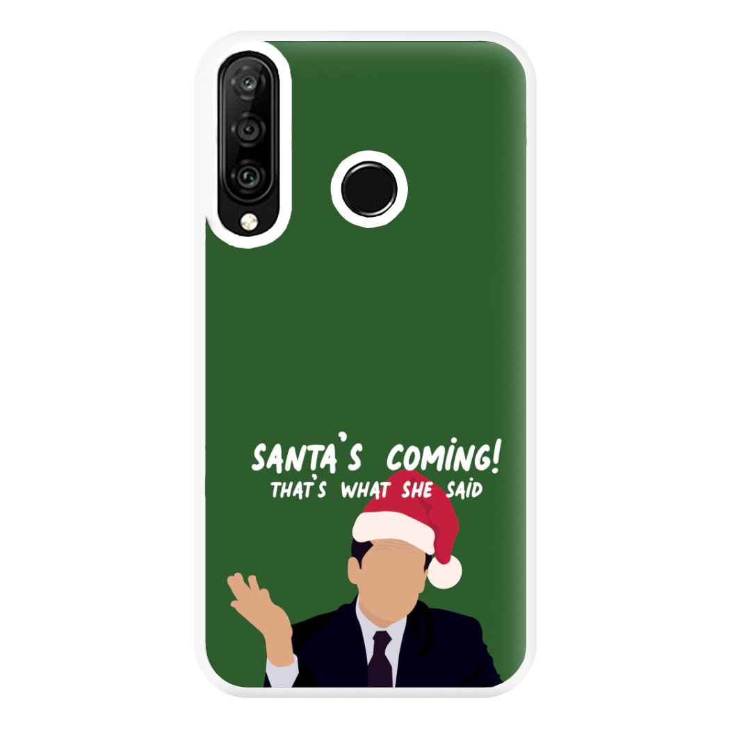 Santa's Coming Phone Case for Huawei P30 Lite