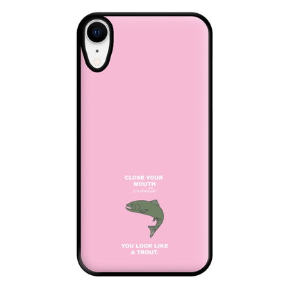 Close Your Mouth Phone Case for iPhone XR