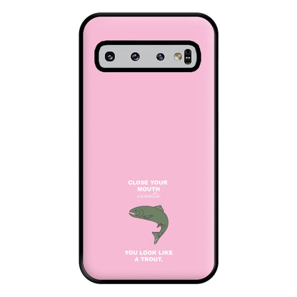 Close Your Mouth Phone Case for Galaxy S10 Plus