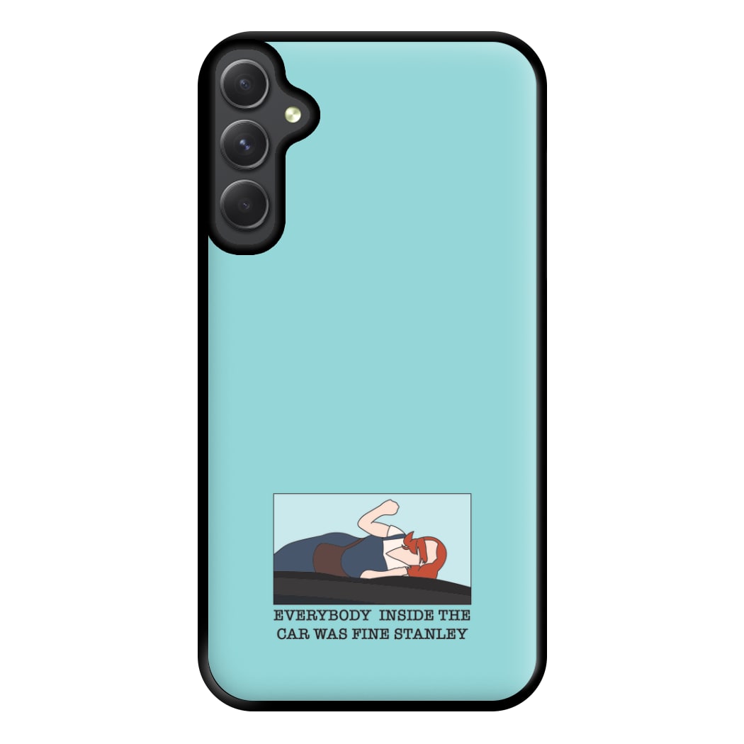 Everybody Inside The Car Was Fine Stanley Phone Case for Galaxy A54