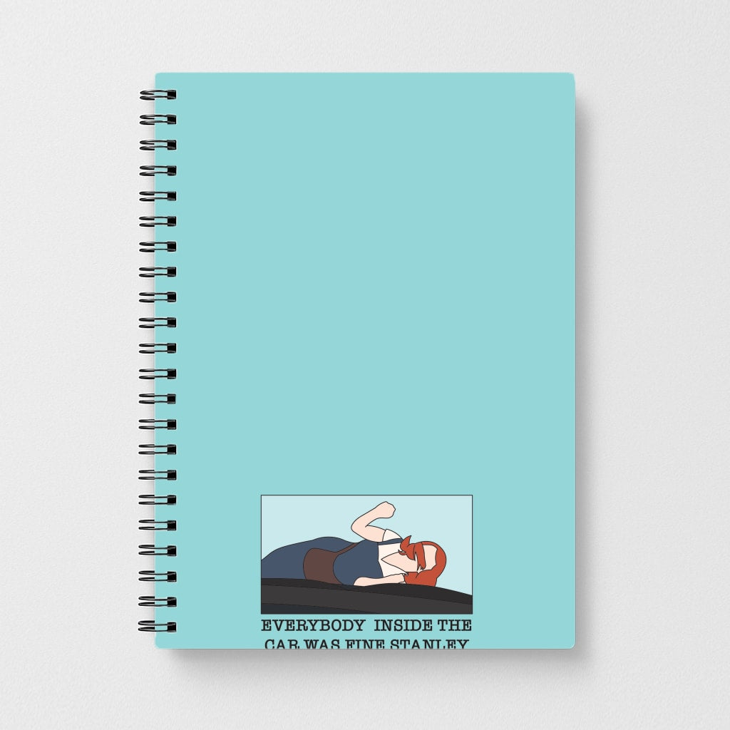 Everybody Inside The Car Was Fine Stanley Notebook