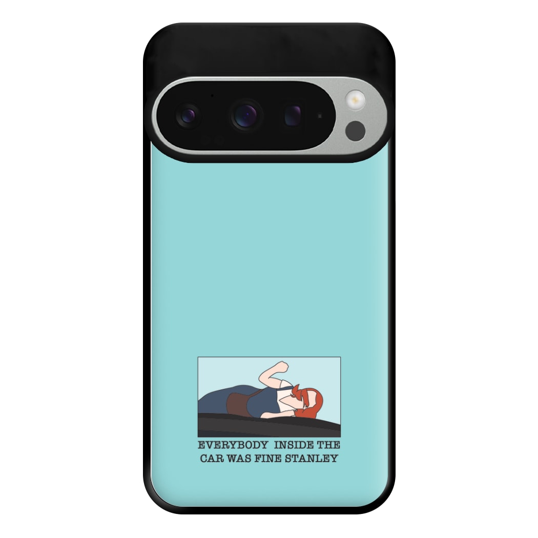 Everybody Inside The Car Was Fine Stanley Phone Case for Google Pixel 9 Pro XL