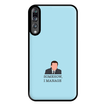 Somehow, I Manage Phone Case for Huawei P20 Pro