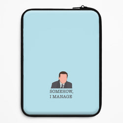 Somehow, I Manage Universal Laptop Sleeve