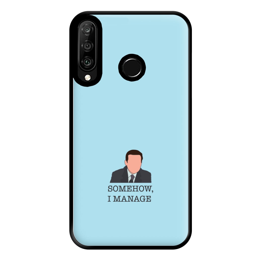 Somehow, I Manage Phone Case for Huawei P30 Lite