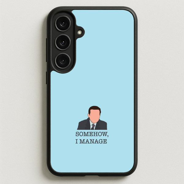 Somehow, I Manage Phone Case for Galaxy S25FE