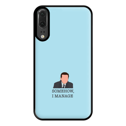 Somehow, I Manage Phone Case for Huawei P20