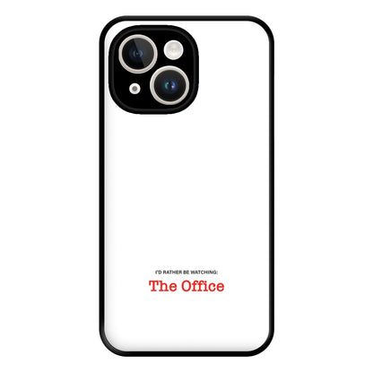 I'd Rather Be Watching The Office Phone Case for iPhone 14 Plus