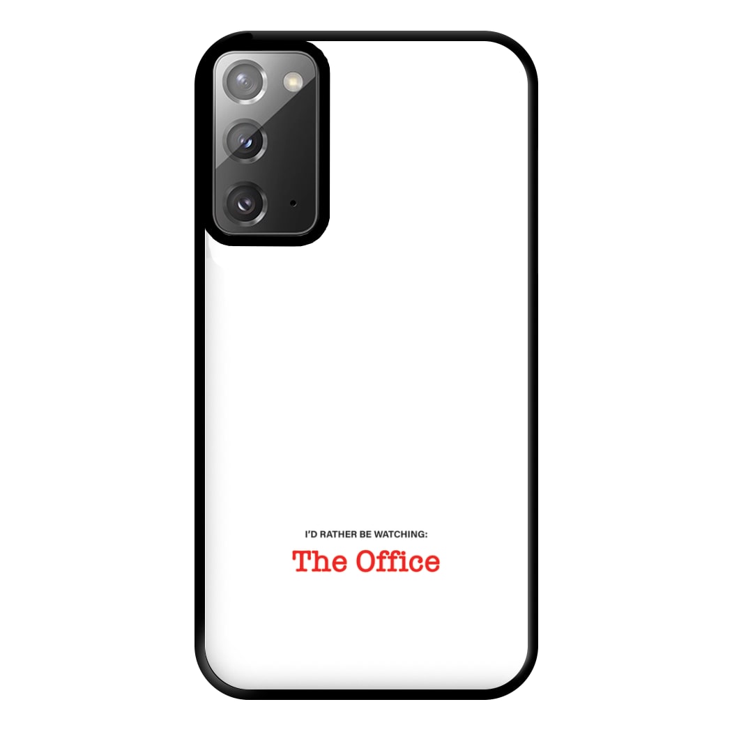 I'd Rather Be Watching The Office Phone Case for Galaxy Note 20 Ultra