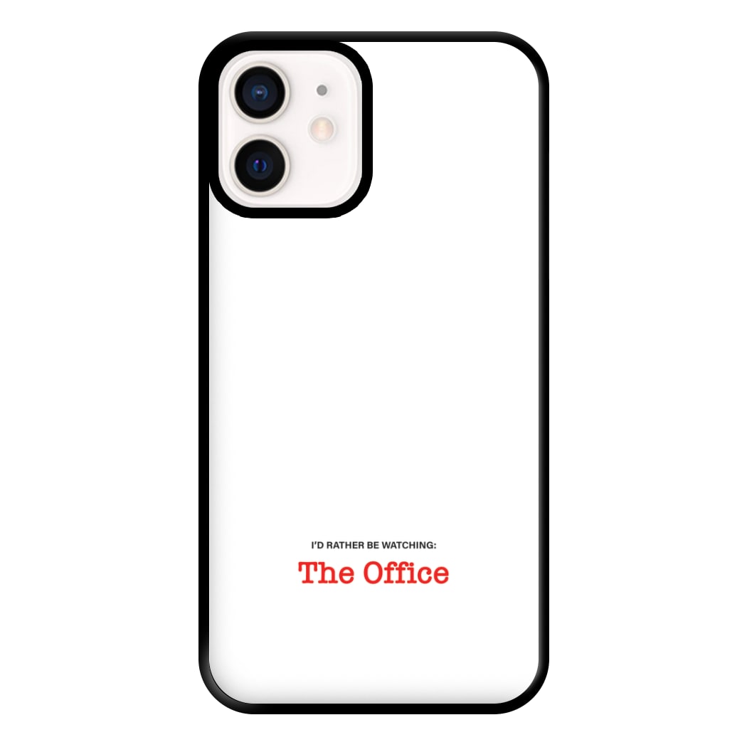 I'd Rather Be Watching The Office Phone Case for iPhone 12 Mini