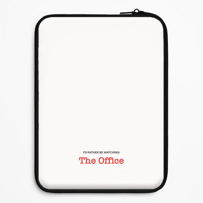 I'd Rather Be Watching The Office Universal Laptop Sleeve