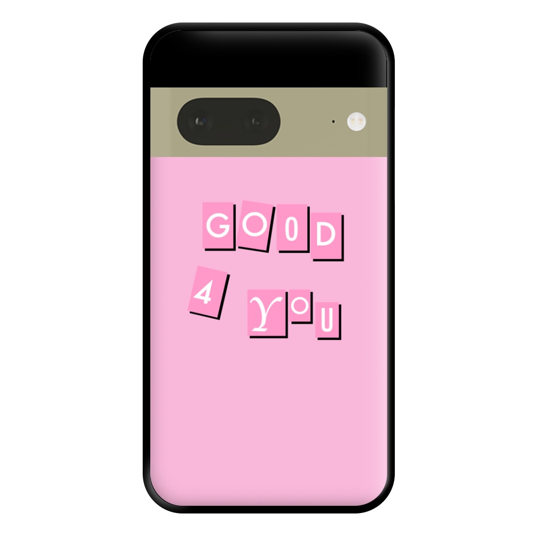 Well Good For You - Olivia Phone Case for Google Pixel 7a