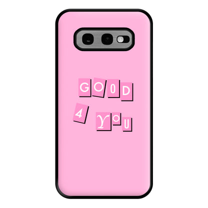 Well Good For You - Olivia Phone Case for Galaxy S10e