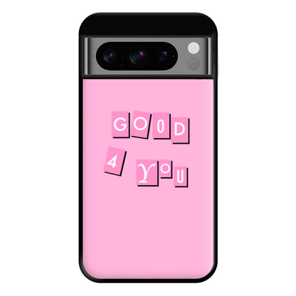 Well Good For You - Olivia Phone Case for Google Pixel 8 Pro