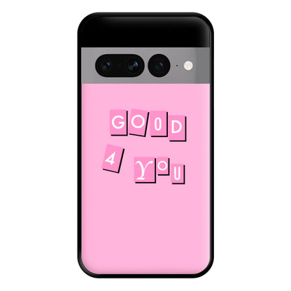 Well Good For You - Olivia Phone Case for Google Pixel 7 Pro