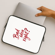 Bad Idea Right Laptop Sleeve 2
