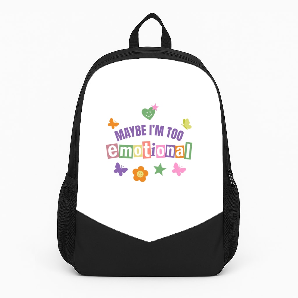 Maybe I'm Too Emotional Backpack