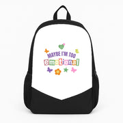 Maybe I'm Too Emotional Backpack 1