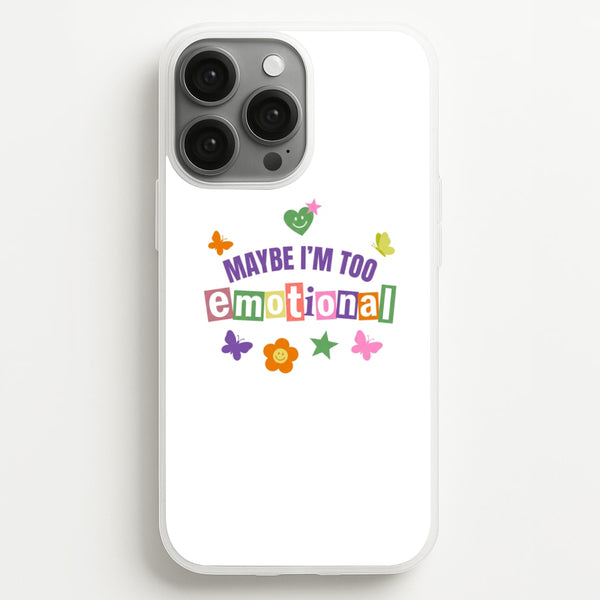 Maybe I'm Too Emotional - Olivia Rodrigo Phone Case - iPhone 13 Pro / Standard