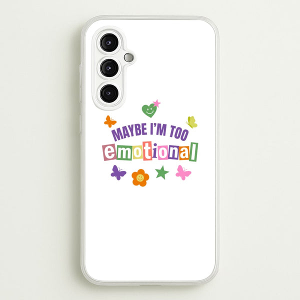 Maybe I'm Too Emotional - Olivia Rodrigo Phone Case - Galaxy A14 / Standard