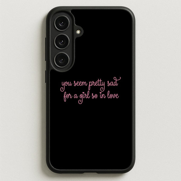 Pretty Sad - Olivia Rodrigo Phone Case - Galaxy S26FE / Standard