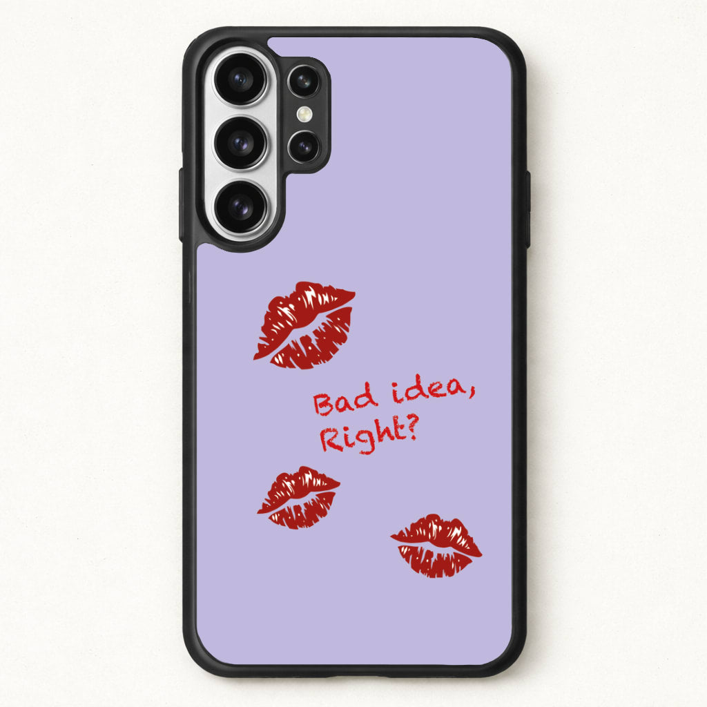 Bad Idea, Right? - Olivia Phone Case for Galaxy S26 Ultra