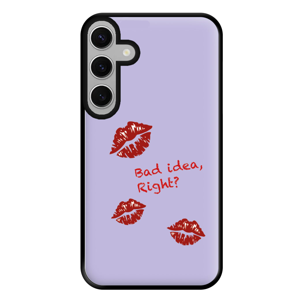 Bad Idea, Right? - Olivia Phone Case for Galaxy S24FE