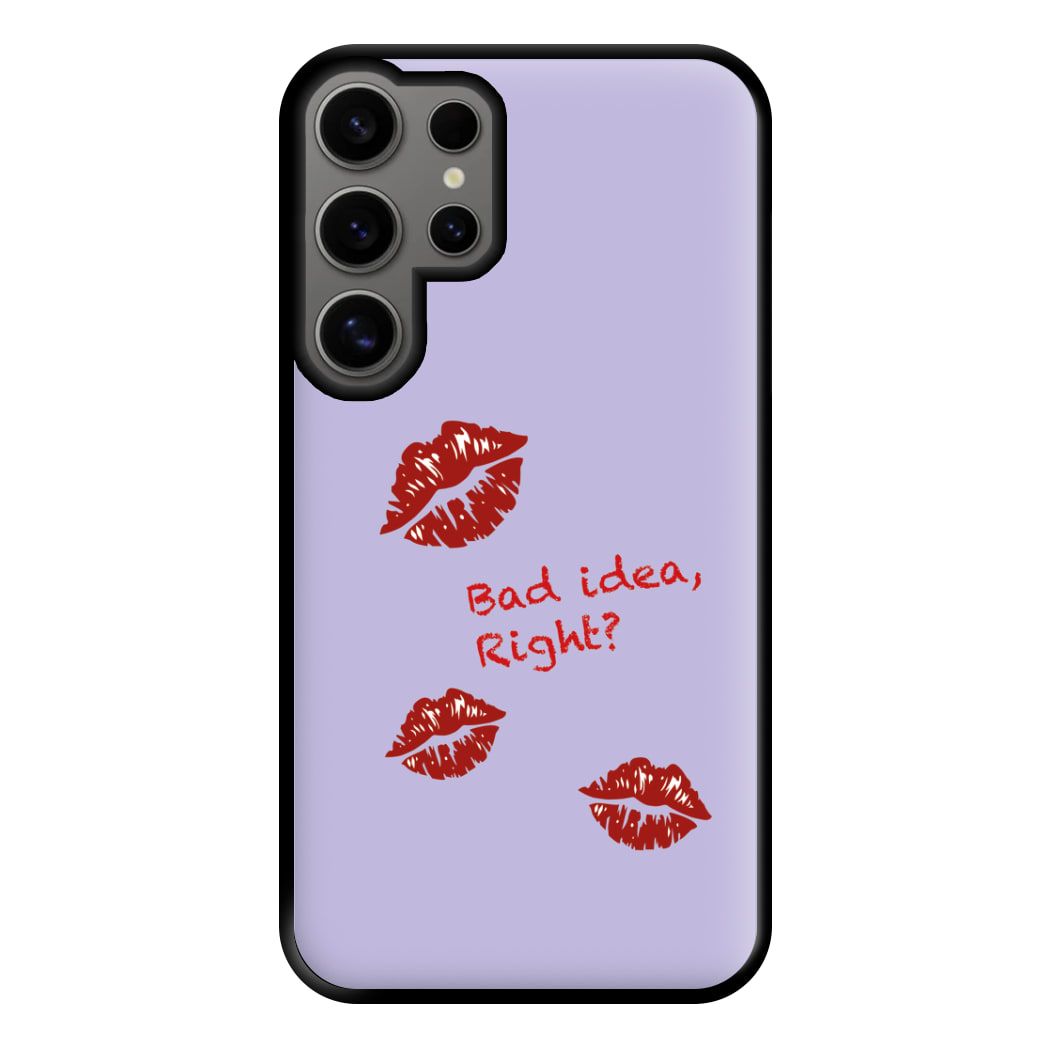 Bad Idea, Right? - Olivia Phone Case for Galaxy S24 Ultra