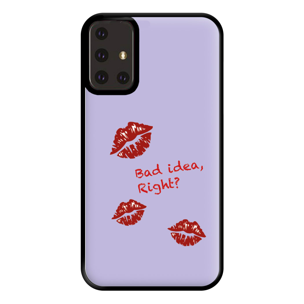 Bad Idea, Right? - Olivia Phone Case for Galaxy A71