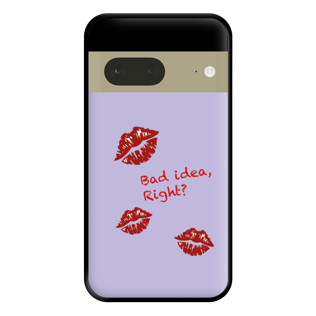 Bad Idea, Right? - Olivia Phone Case for Google Pixel 7a