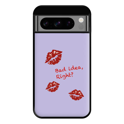 Bad Idea, Right? - Olivia Phone Case for Google Pixel 8 Pro