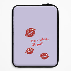 Bad Idea, Right? - Olivia Universal Laptop Sleeve