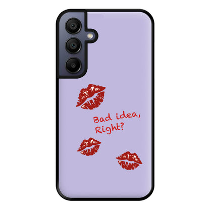 Bad Idea, Right? - Olivia Phone Case for Galaxy A15